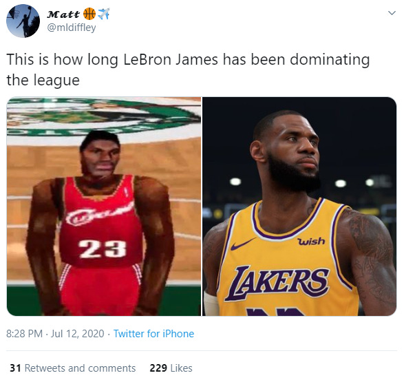 Matt 
@mIdiffley 
This is how long LeBron James has been dominating 
the league 
23 
8:28 PM • Jul 12, 2020 • Twitter for iPhone 
31 Retweets and comments 
WER.s 