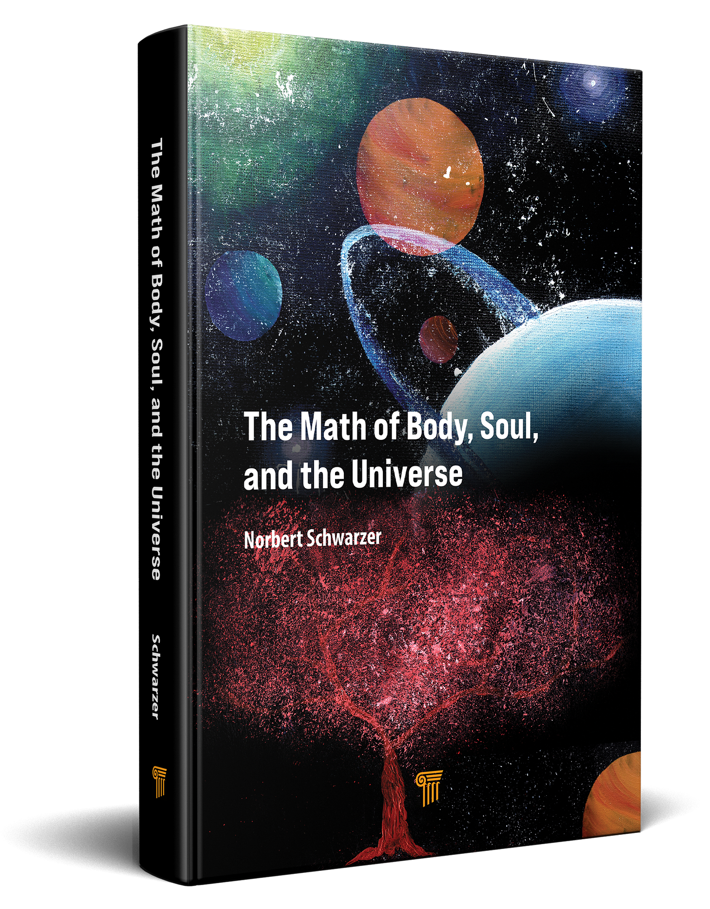 N. Schwarzer: “The Math of Body, Soul and the Universe”, Jenny Stanford Publishing, ISBN 9789814968249