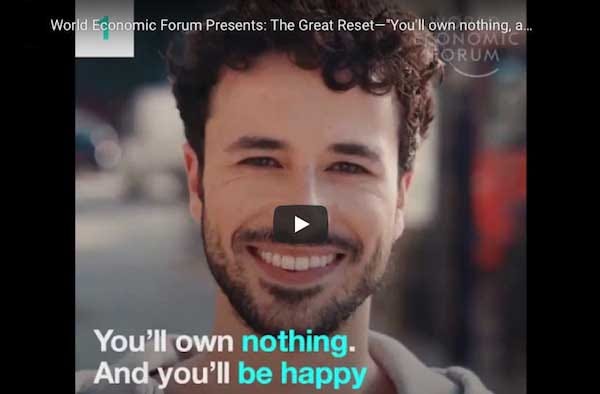 The World Economic Forum: You Will Own Nothing. And You'll Be Happy. 