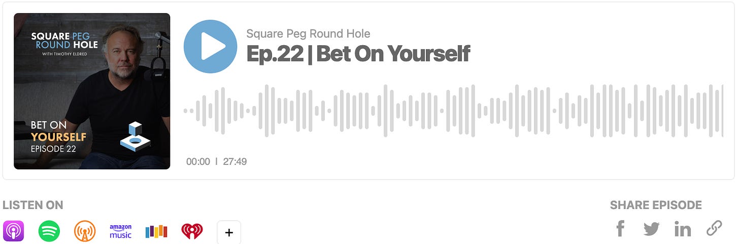 Timothy Eldred Square Peg Round Hole Episode 22 Bet On Yourself