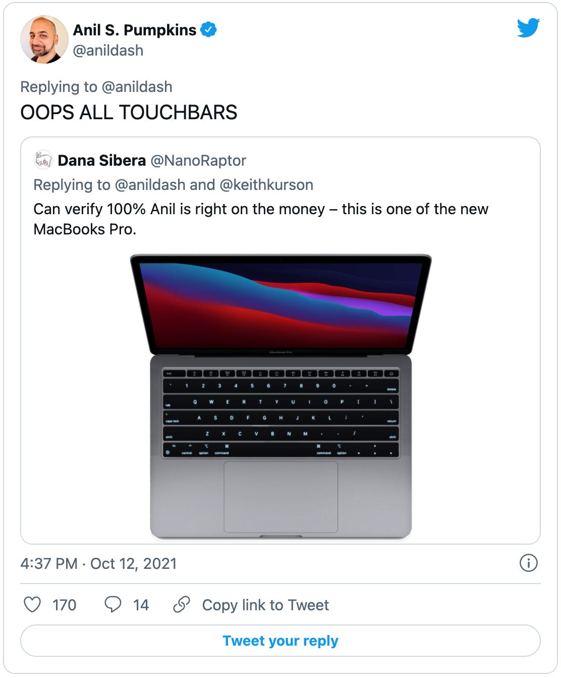 Tweet by Anil Dash that embeds a mockup of a MacBook Pro with, instead of a keyboard, a series of long skinny touchbars that have pictures of the letters where they normal keyboard letters would be, i.e. a vision of hell. Anil’s tweet says “OOPS ALL TOUCHBARS”