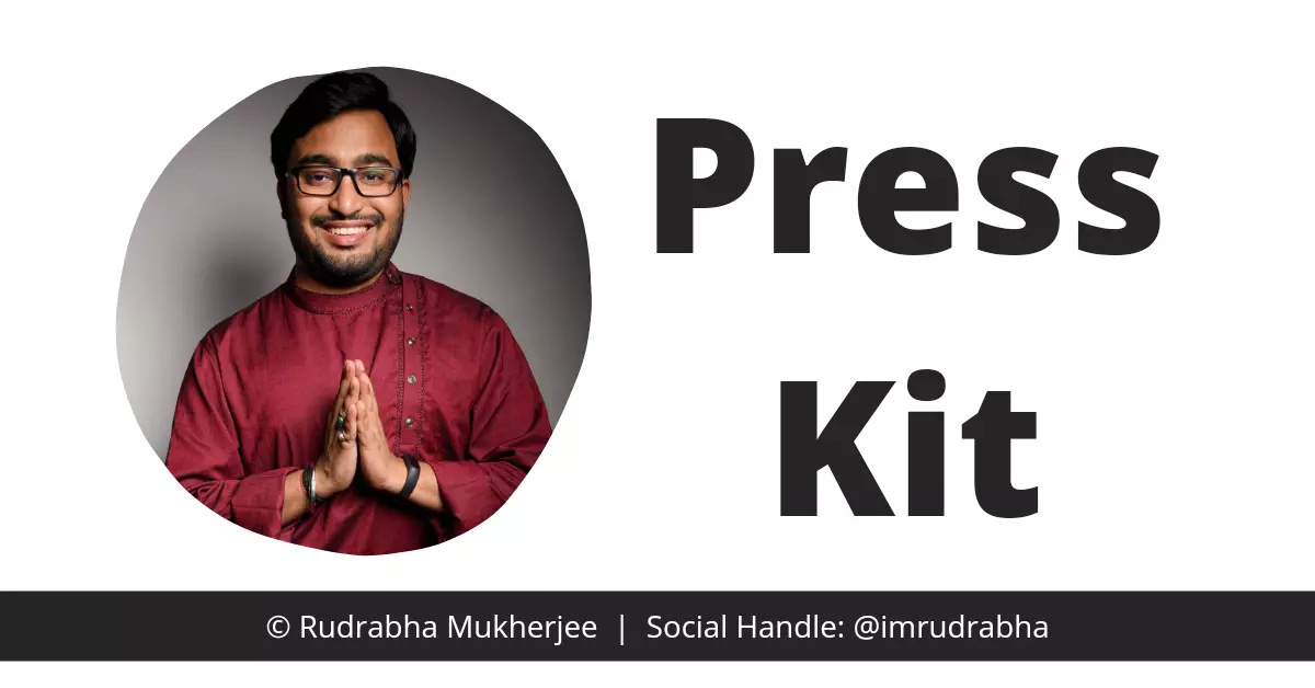 Press Kit of Rudrabha Mukherjee