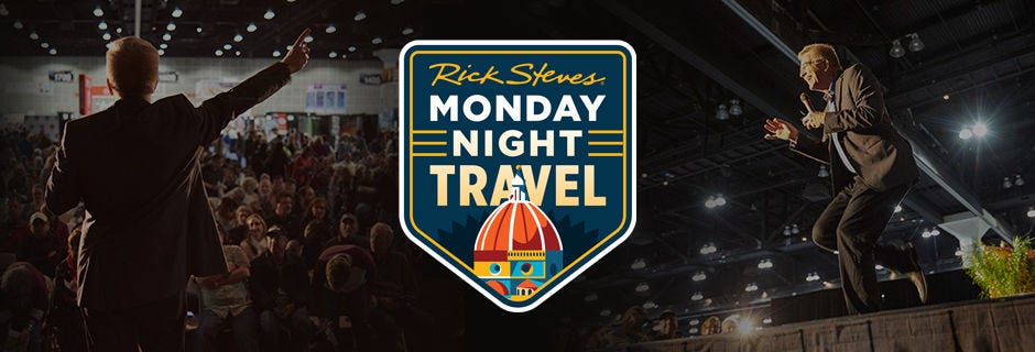 Monday Night Travel with Rick Steves