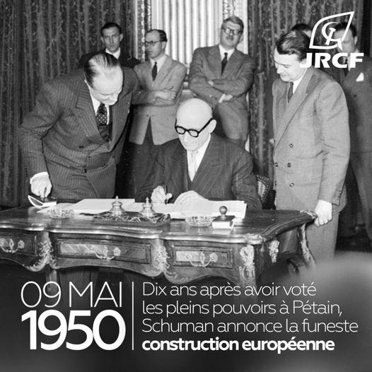 Peut être une image de 4 personnes, personnes debout et texte qui dit ’L JRCF O9MAI Dix ans après avoir voté 1950 les pleins pouvoirs à Pétain, Schuman annonce la funeste construction européenne’