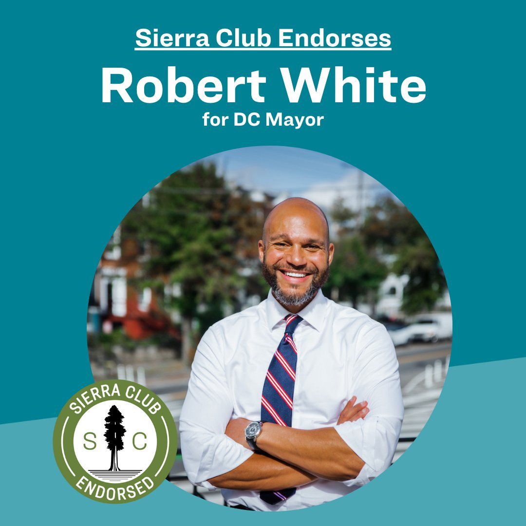Sierra Club DC on Twitter: "The Sierra Club endorses Robert White