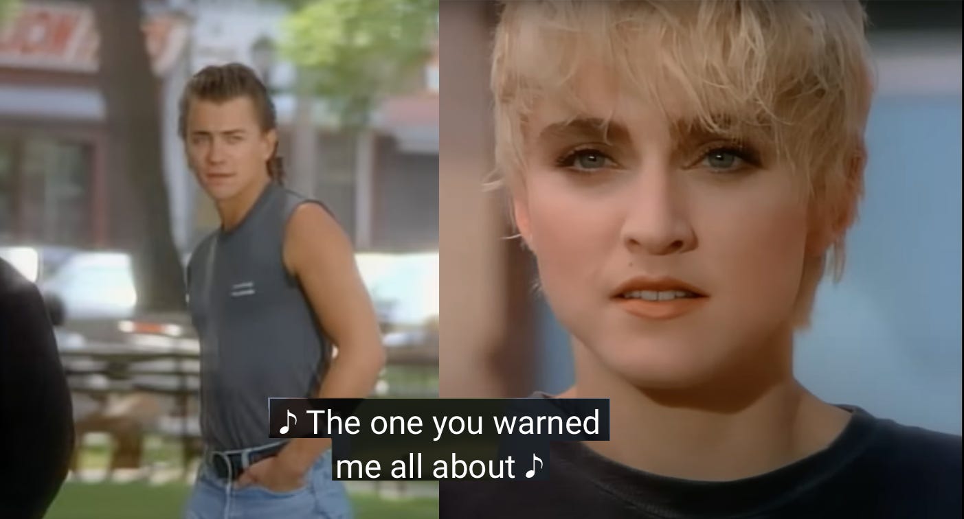 A comp image of screenshots from Madonna's Papa Don't Preach video, a split screen between 'the one you warned me all about' shot of a HUNK walking and Madonna drooling over him, understandably