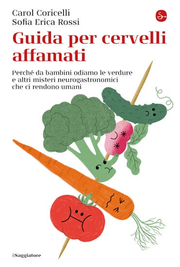 Guida per cervelli affamati - Coricelli Rossi - Matilda