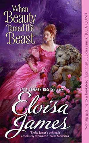 When Beauty Tamed the Beast (Fairy Tales): James, Eloisa: 9780062021274:  Amazon.com: Books