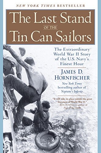 “The Last Stand of the Tin Can Sailors,” By James D. Hornfischer
