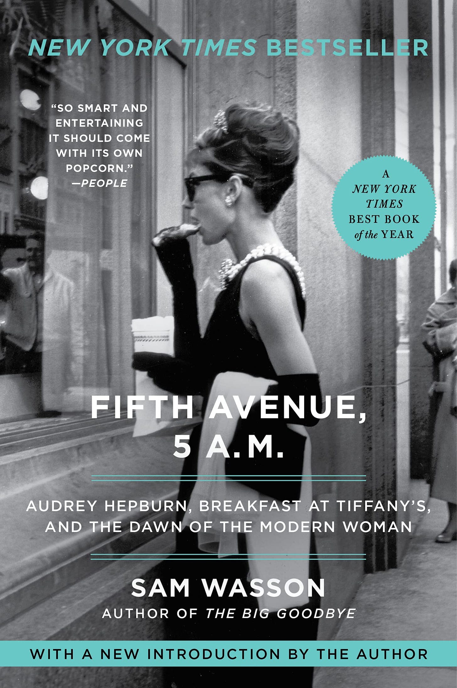 Fifth Avenue, 5 A.M.: Audrey Hepburn, Breakfast at Tiffany's, and the Dawn  of the Modern Woman: Wasson, Sam: 9780063115446: Amazon.com: Books