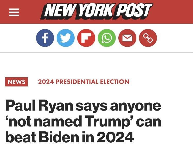 May be an image of one or more people and text that says 'NEW YORK POST f NEWS 2024 PRESIDENTIAL ELECTION Paul Ryan says anyone 'not named Trump' can beat Biden in 2024'