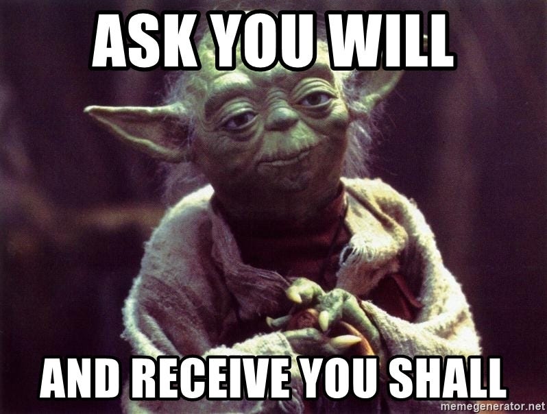 Yoda - Ask you will And receive you shall
