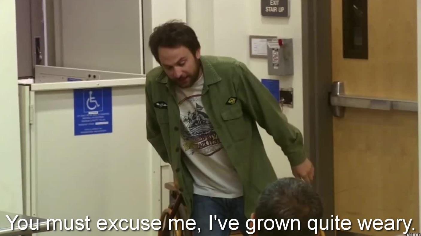 When 2 o'clock rolls around at work and the morning finally catches up with  you : r/IASIP