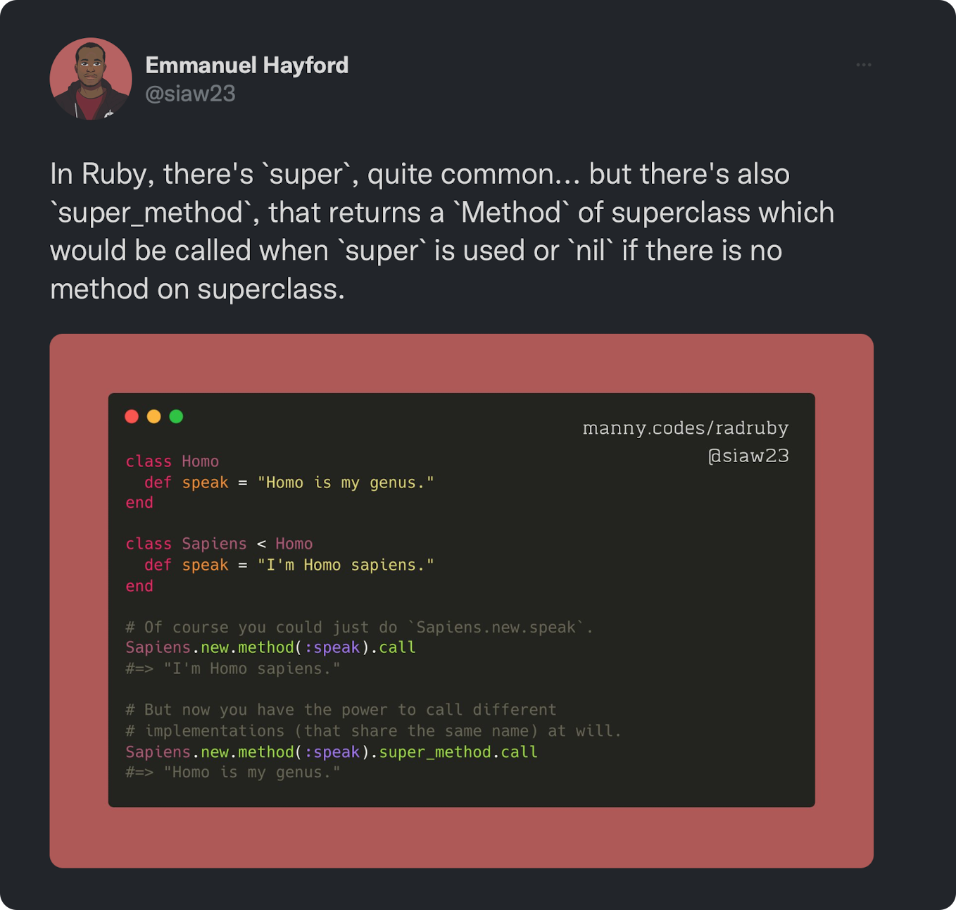 In Ruby, there's `super`, quite common... but there's also `super_method`, that returns a `Method` of superclass which would be called when `super` is used or `nil` if there is no method on superclass.