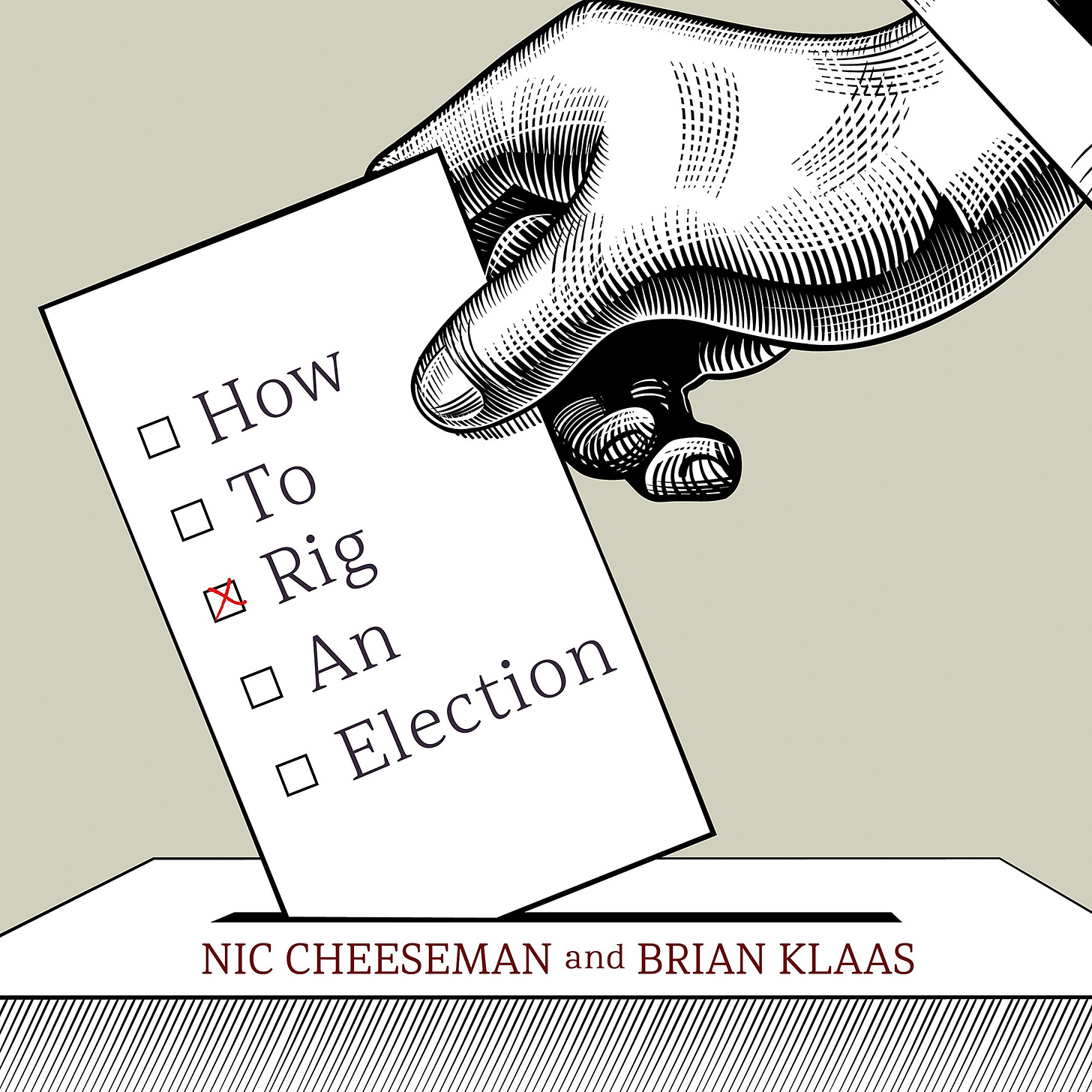 How to Rig an Election : Cheeseman, Nic, Klaas, Brian, Josdal, Matthew:  Amazon.es: Libros