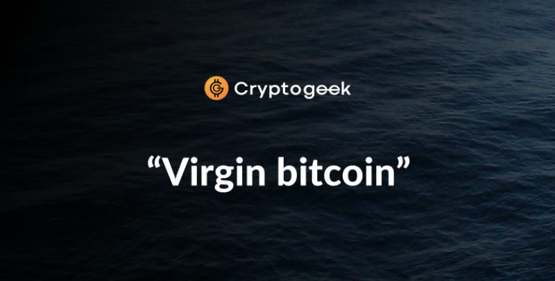 What is Virgin Bitcoin and why is it more expensive?