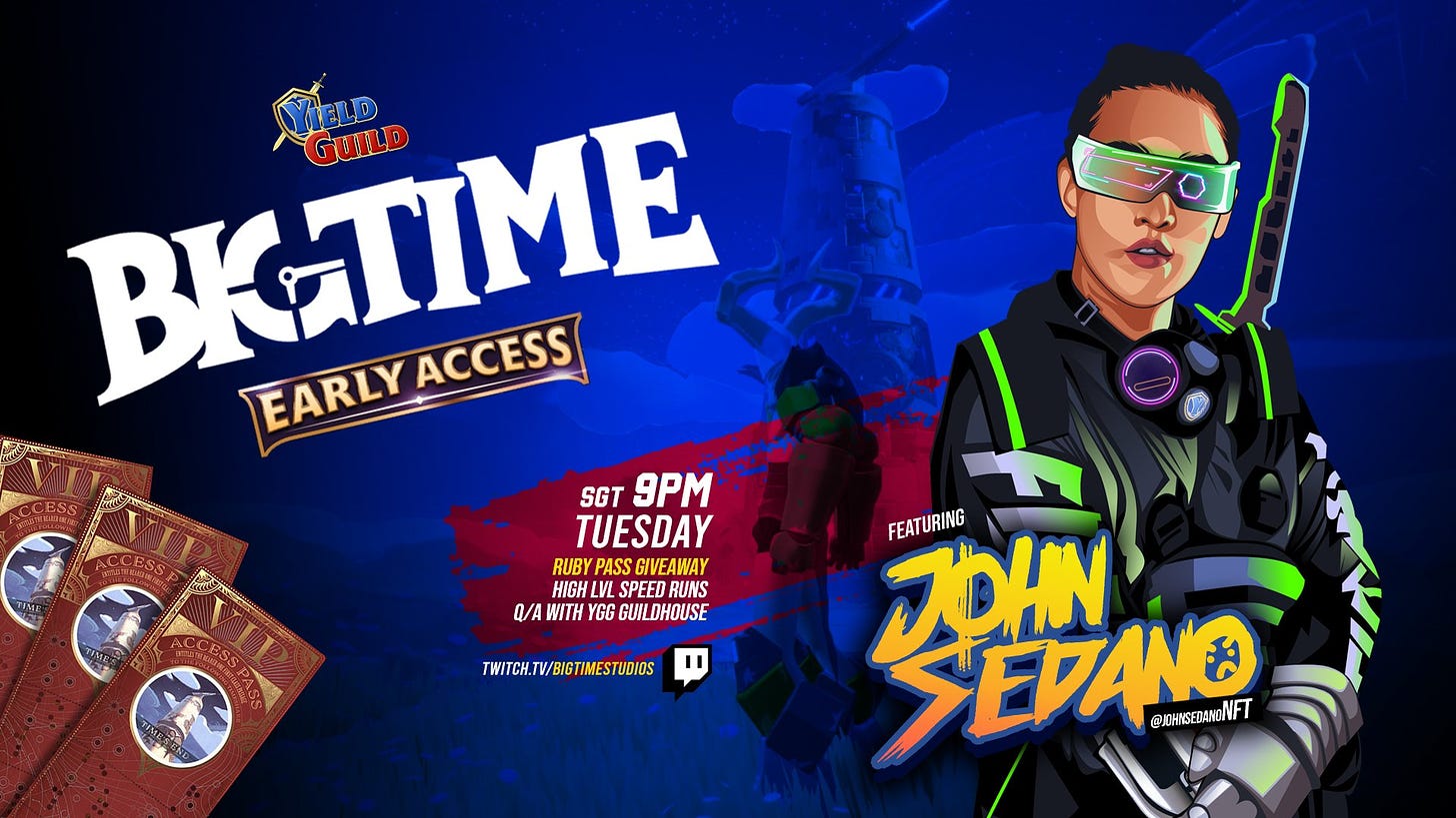 May be a cartoon of 1 person and text that says 'BK-TIME GUILD EARLY ACCESS ST 9PM RUBY PASS GIVEAWAY HIGH SPEED RUNS Q/A WITH YGG GUILDHOUSE CCESS TWITCH.TV/BIGTIMESTUDIOS FEATURING ZOEDANO @JOHNSEDANONFT'