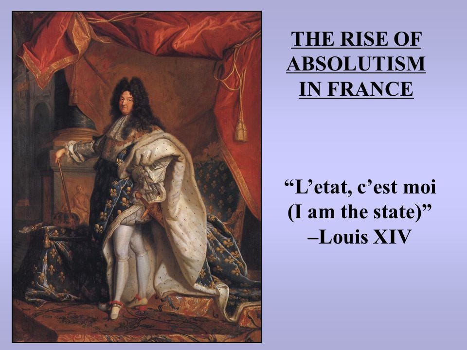 THE RISE OF ABSOLUTISM IN FRANCE “L&#39;etat, c&#39;est moi (I am the state)” –Louis  XIV. - ppt download