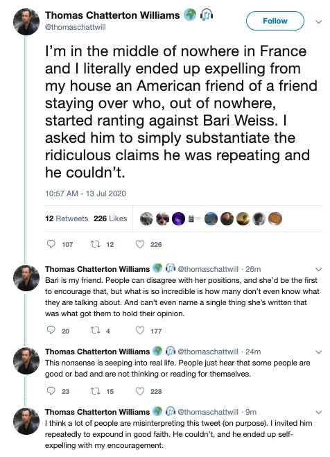 Thomas Chatterton Williams: "I'm in the middle of nowhere in France and I literally ended up expelling from my house an American friend of a friend staying over who, out of nowhere, started ranting against Bari Weiss. I asked him to simply substantiate the ridiculous claims he was repeating and he couldn't."