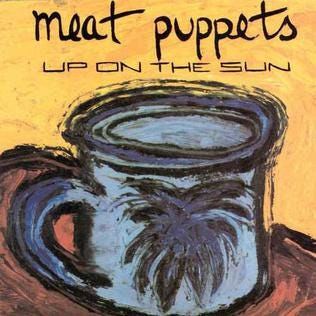 MeatPuppets - UpOnTheSun.jpg