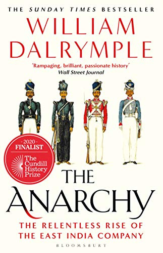 The Anarchy: The Relentless Rise of the East India Company eBook:  Dalrymple, William: Amazon.in: Kindle Store