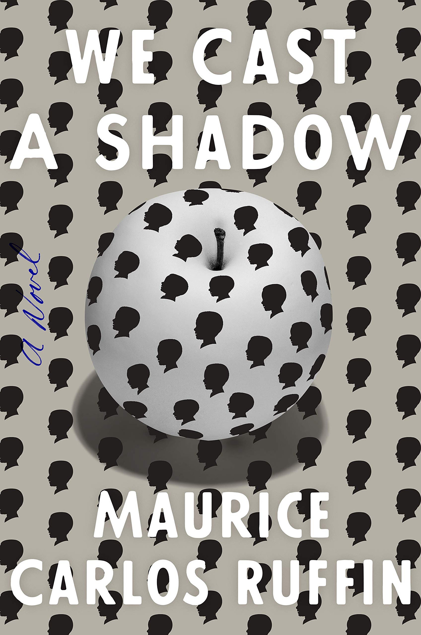 We Cast a Shadow: A Novel: Ruffin, Maurice Carlos: 9780525509066:  Amazon.com: Books