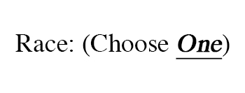 Image that reads "Race: Choose One"