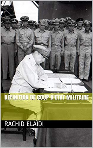 Définition de coup d'État militaire par [Rachid ELAÏDI]