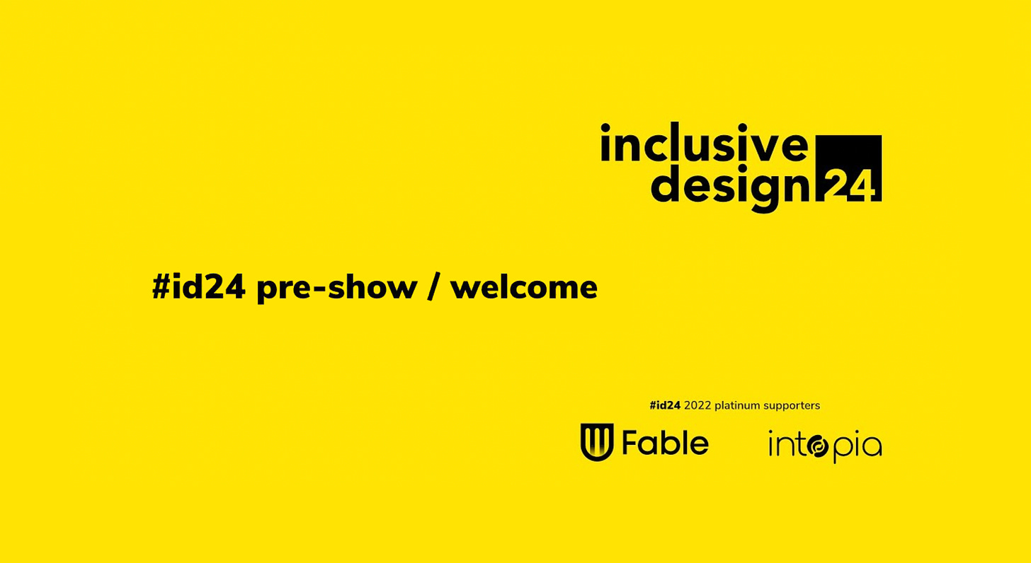 Cover page for Inclusive Design 24 "pre-show / welcome" on YouTube