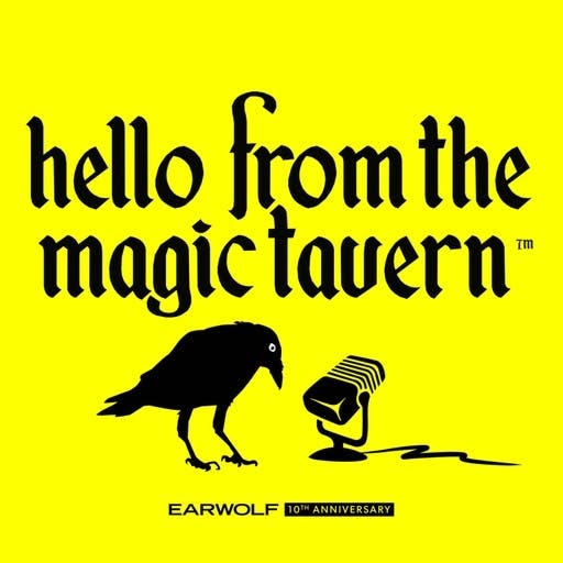 Hello From the Magic Tavern