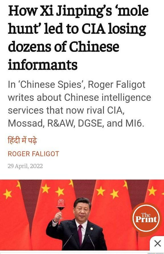 May be an image of 1 person, standing and text that says 'How Xi Jinping's 'mole hunt' led to CIA losing dozens of Chinese informants In 'Chinese Spies', Roger Faligot writes about Chinese intelligence services that now rival CIA Mossad, R&AW, DGSE, and MI6. हिंदी में पढ़े ROGER FALIGOT 29 April, 2022 Print The'