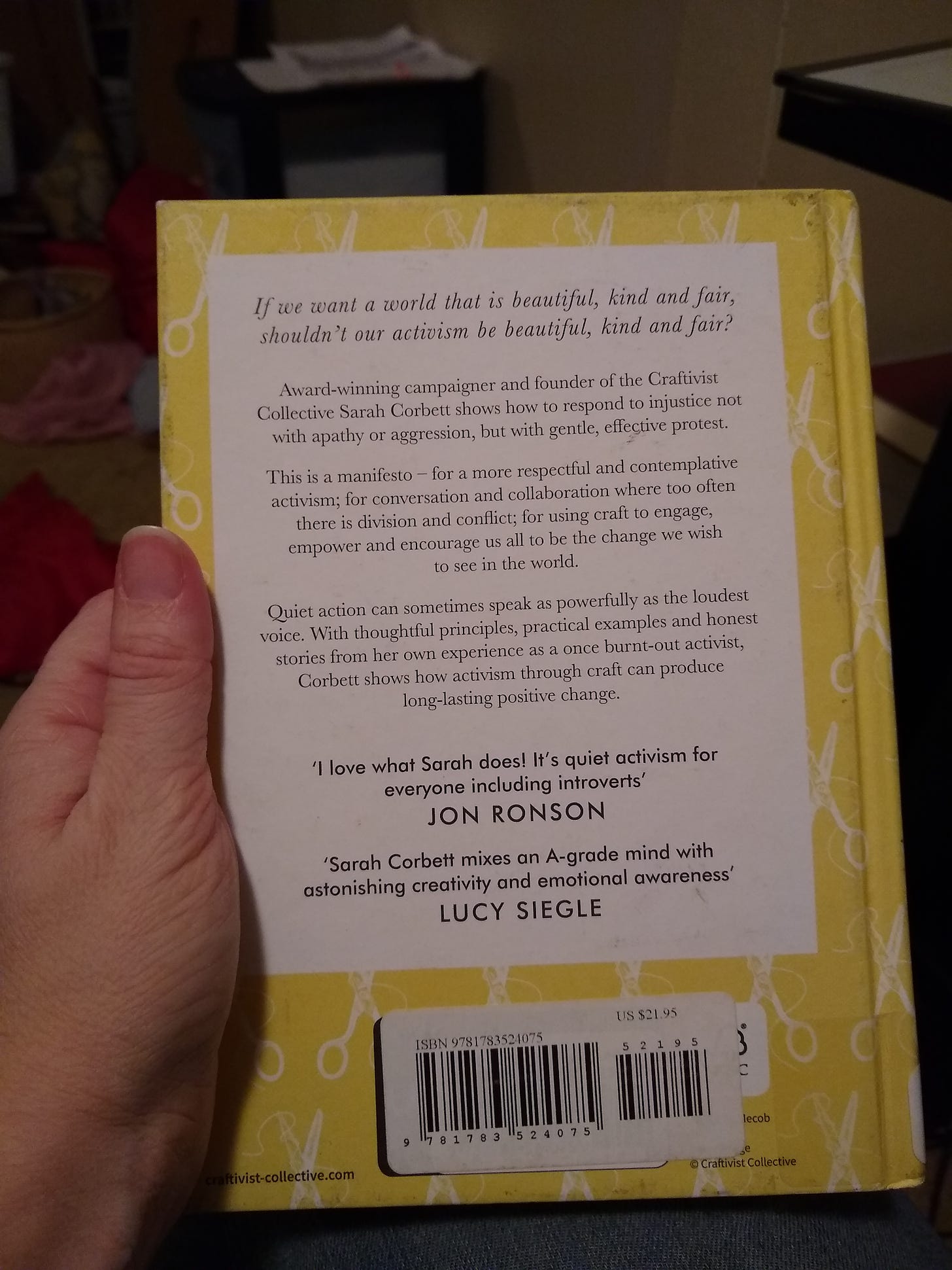 Back copy of How to be a Craftivist, including "If we want a world that is beautiful, kind and fair, shouldn't our activism be beautiful, kind and fair?"