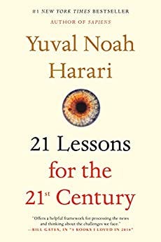21 Lessons for the 21st Century by [Yuval Noah Harari]