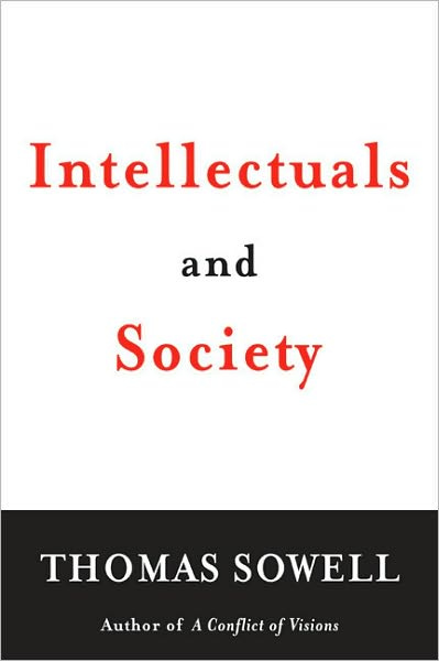 Book Review: Intellectuals and Society by Thomas Sowell ...