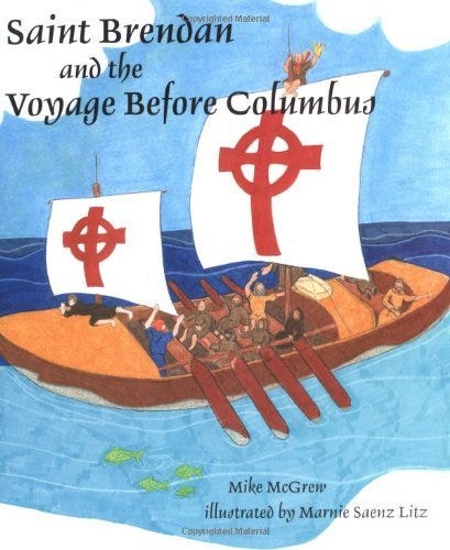 Saint Brendan And The Voyage Before Columbus by [Mike McGrew]