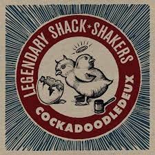 Legendary Shack Shakers: Cockadoodledeux | Midheaven Mailorder