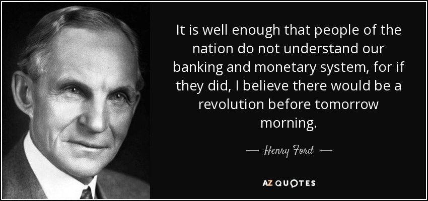 Henry Ford quote: It is well enough that people of the nation do...