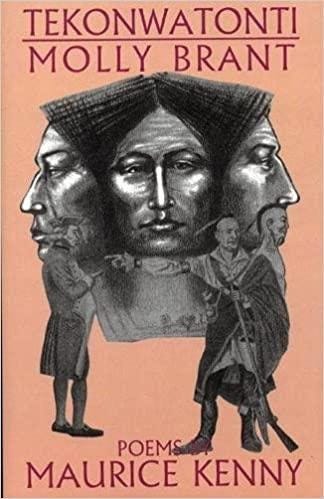 Amazon.com: Tekonwatonti: Molly Brant: Poems of War (1735-1795 ...