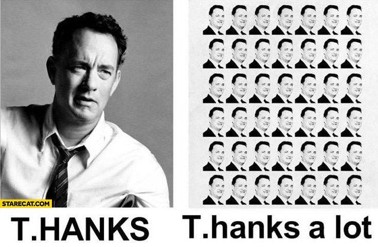 Dessa on Twitter: "Just realized that Tom Hanks can end emails with "T.Hanks"--signature  and sign-off all in one! Two birds with a single volleyball." / Twitter