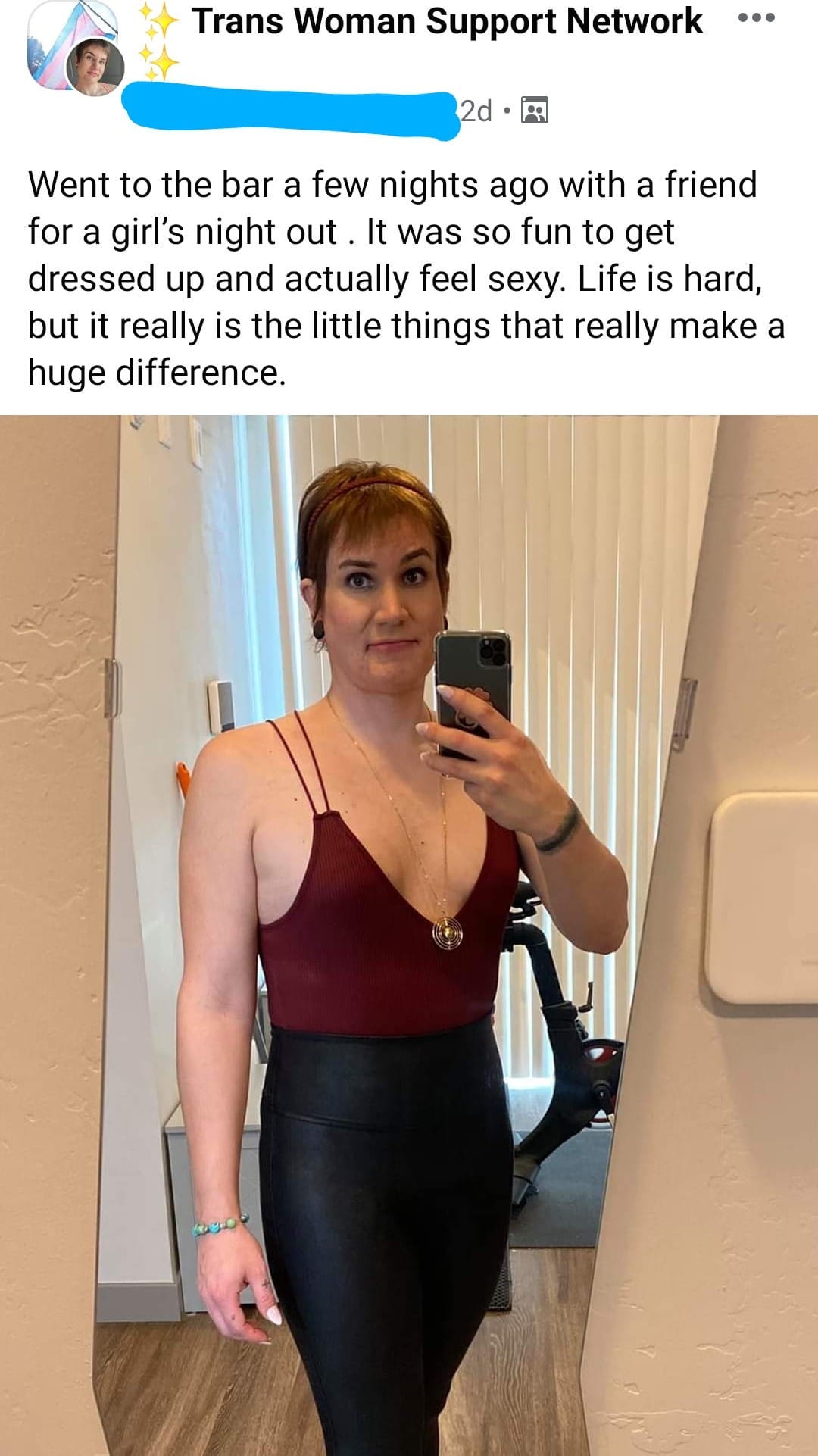 May be an image of 1 person, jewelry and text that says 'Trans Woman Support Network 2d Went to the bar a few nights ago with a friend for a girl's night out It was so fun to get dressed up and actually feel sexy. Life is hard, but it really is the little things that really make a huge difference.'