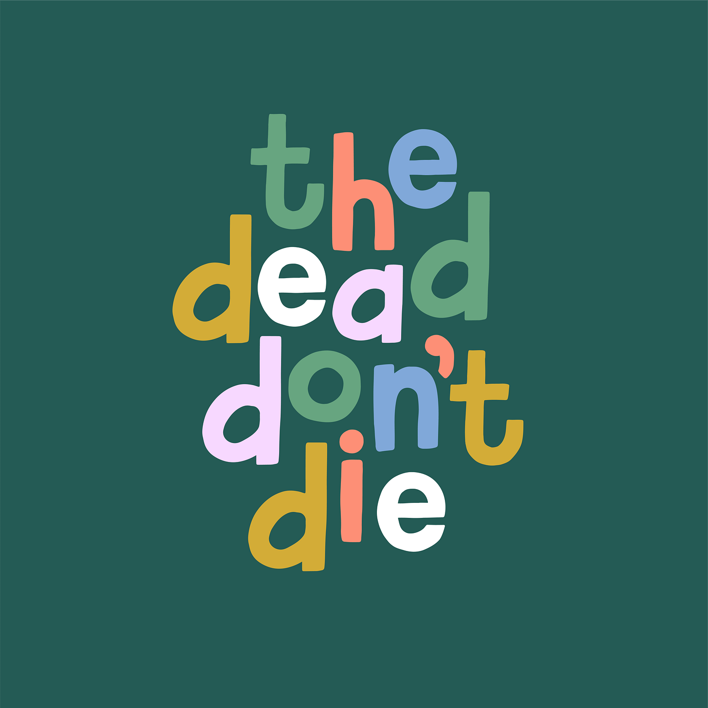 The Dead Don't Die