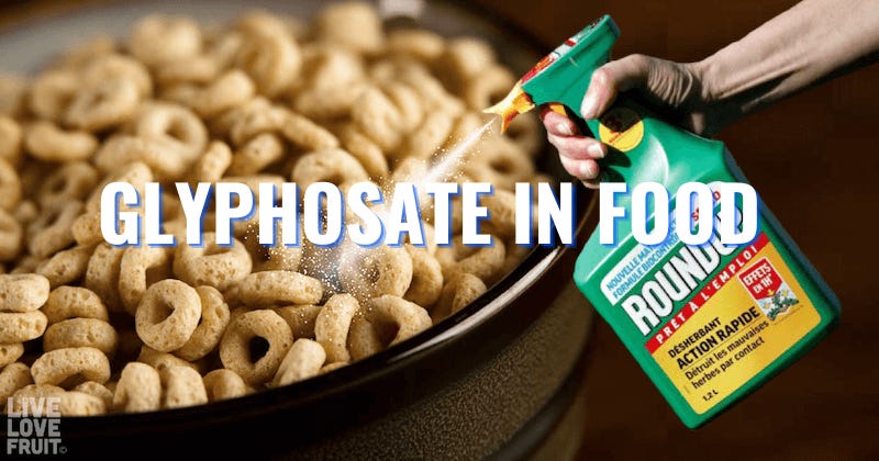 Glyphosate in Food: Avoid These Contaminated Products