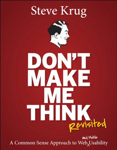 Book cover of Steve Krug’s Don’t Make Me Think (nonfiction). Red background with large white lettering for book title. Small image of side profile of cartoon 1950's white guy's smiling face.