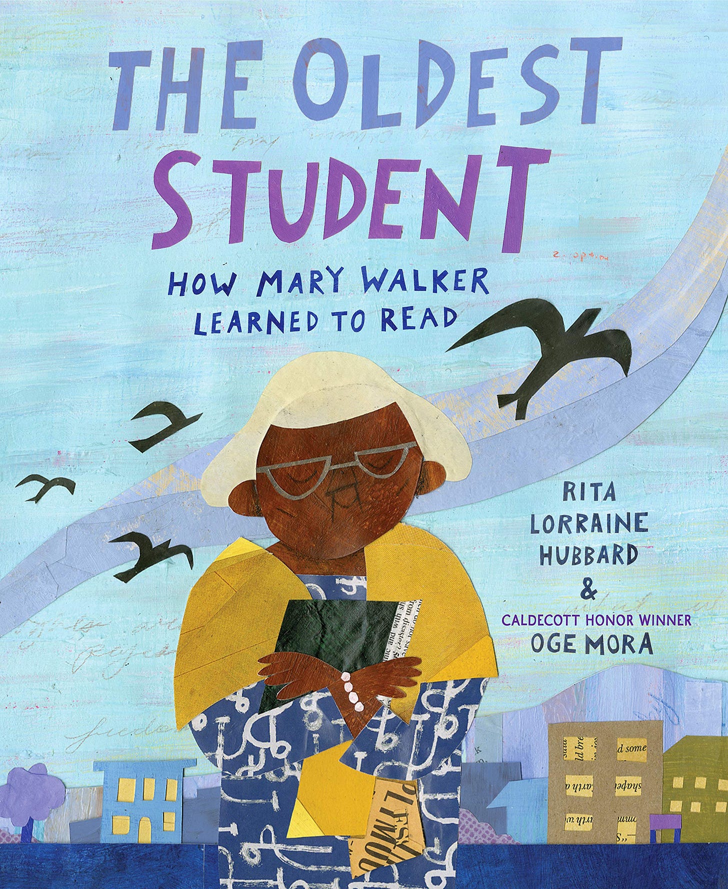 The Oldest Student: How Mary Walker Learned to Read: Hubbard, Rita  Lorraine, Mora, Oge: 9781524768287: Amazon.com: Books