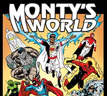 Monty's World featuring the first of Will Lill Comics' characters