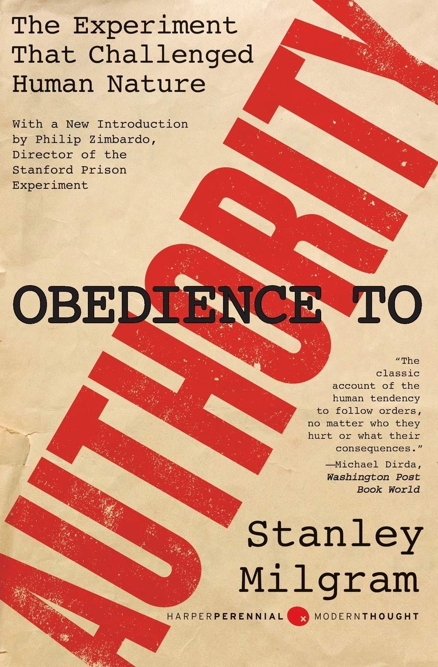 Obedience to Authority: An Experimental View (Perennial Classics): Milgram,  Stanley: 9780061765216: Amazon.com: Books