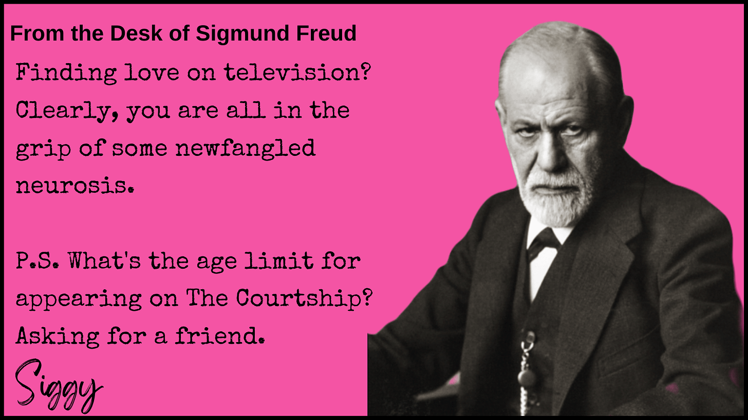 Photo of Sigmund Freud, asking what the age limit is for appearing on The Courtship