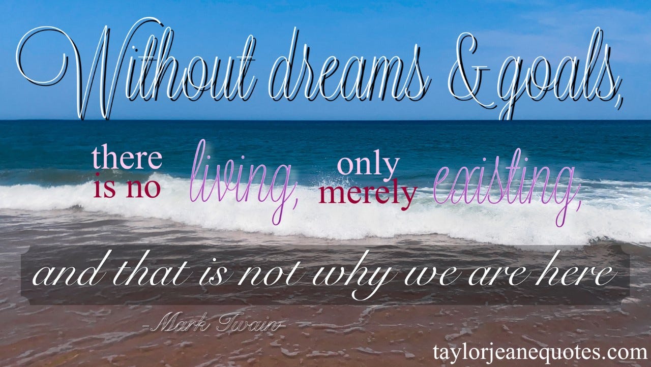taylor jeane quotes, taylor jeane, taylor wilson, free positive quotes daily, uplifting quotes of the day, mark twain, mark twain quotes, goal quotes, motivational quotes, inspirational quotes, life quotes, positive quotes, live instead of exist quotes, make the most of life quotes, yolo quotes, purpose quotes, dreams quotes, best mark twain quotes, milestone quotes, accomplishment quotes, intention quotes
