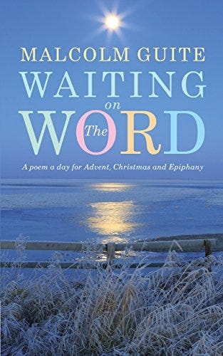 Waiting on the Word: A poem a day for Advent, Christmas and Epiphany by [Malcolm Guite]