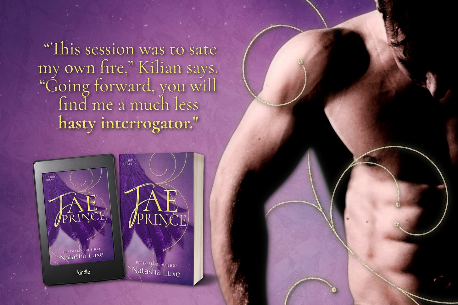 "This session was to sate my own fire," Kilian says. "Going forward, you will find me a much less hasty interrogator." Book cover, shirtless attractive man